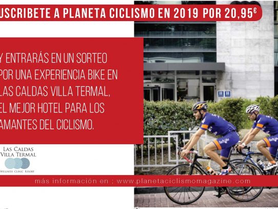 Suscríbete a Planeta Ciclismo y gana una estancia en Las Caldas